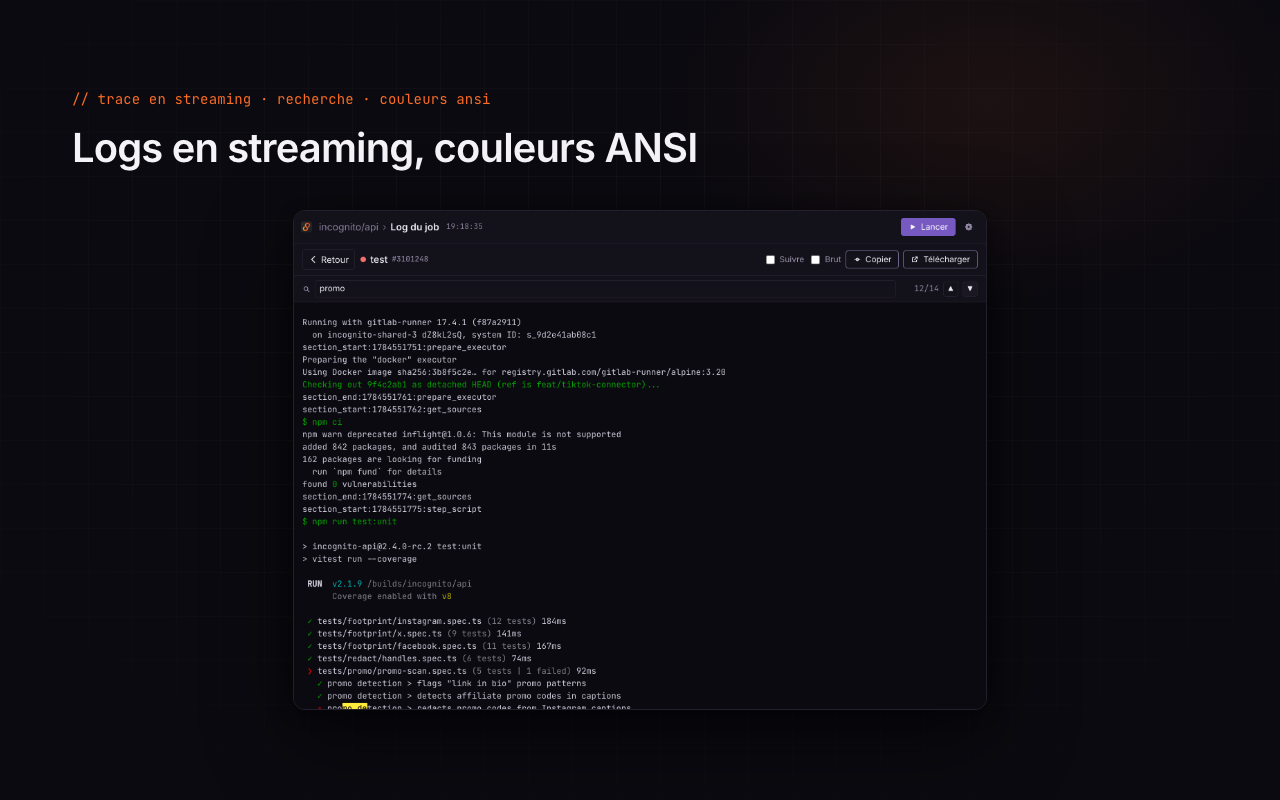 Logs d'un job en streaming avec couleurs ANSI et recherche.